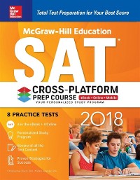 Cover McGraw-Hill Education SAT 2018 Cross-Platform Prep Course
