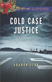 Cover Cold Case Justice (Mills & Boon Love Inspired Suspense)