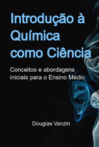 Cover Introdução À Química Como Ciência