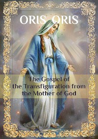Cover «The Gospel of the Transfiguration from the Mother of God»