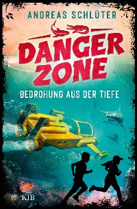 Cover Dangerzone – Bedrohung aus der Tiefe