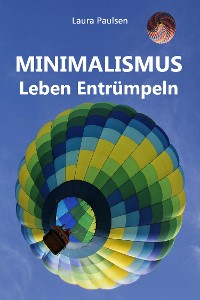 Cover Minimalismus - Leben Entrümpeln