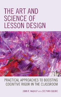 Cover The Art and Science of Lesson Design