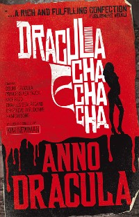 Cover Anno Dracula - Dracula Cha Cha Cha