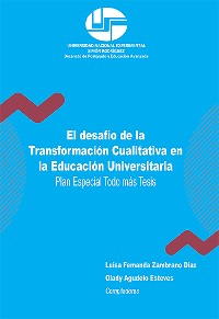 Cover El desafío de la Transformación Cualitativa en la Educación Universitaria