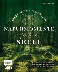 Cover Zaubernuss und Waldmagie – Naturmomente für deine Seele