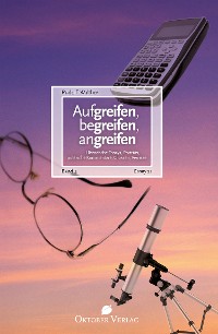 Cover Aufgreifen, begreifen, angreifen Band 4