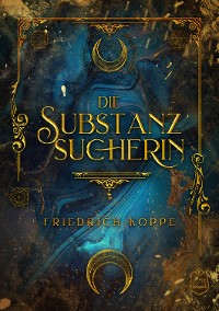 Cover Die Substanzsucherin