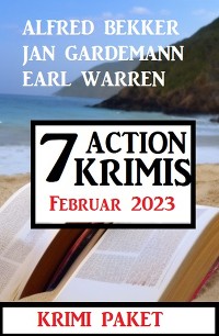 Cover 7 Action Krimis Februar 2023