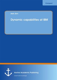Cover Dynamic capabilities at IBM