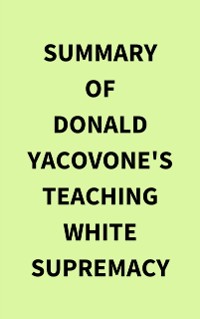 Cover Summary of Donald Yacovone's Teaching White Supremacy