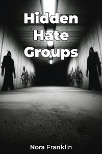 Cover Hidden Hate Groups