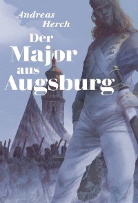 Cover Der Major aus Augsburg
