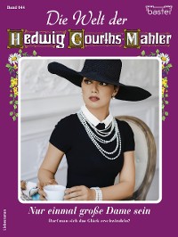 Cover Die Welt der Hedwig Courths-Mahler 644