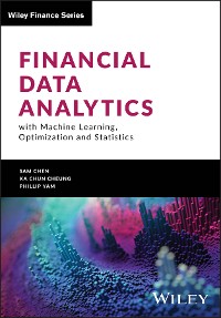 Cover Financial Data Analytics with Machine Learning, Optimization and Statistics