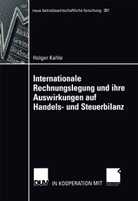 Cover Internationale Rechnungslegung und ihre Auswirkungen auf Handels- und Steuerbilanz