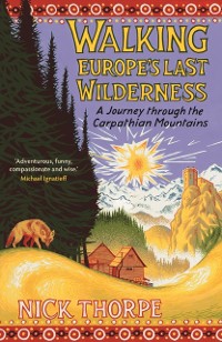 Cover Walking Europe's Last Wilderness