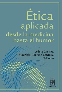 Cover Ética aplicada desde la medicina hasta el humor