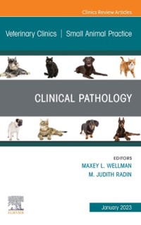 Cover Clinical Pathology , An Issue of Veterinary Clinics of North America: Small Animal Practice, E-Book