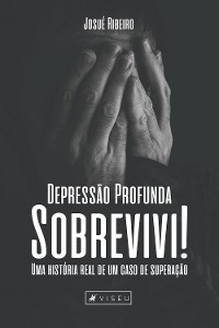 Cover Depressão profunda sobrevivi!