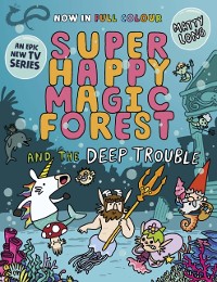 Cover Super Happy Magic Forest and the Deep Trouble