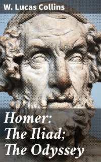 Cover Homer: The Iliad; The Odyssey