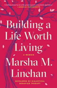 Cover Building a Life Worth Living