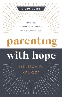 Cover Parenting with Hope Study Guide