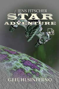 Cover Gefühlsinferno (STAR ADVENTURE 47)