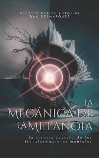 Cover La Mecánica de la Metanoia