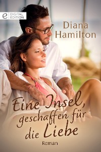 Cover Eine Insel, geschaffen für die Liebe