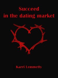 Cover Succeed in the dating market