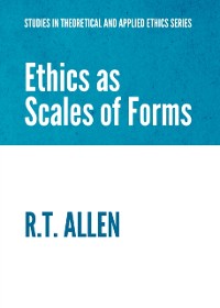Cover Ethics as Scales of Forms