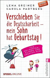 Cover Verschieben Sie die Deutscharbeit - mein Sohn hat Geburtstag!