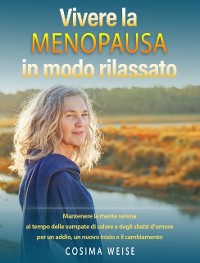 Cover Vivere la MENOPAUSA in modo rilassato