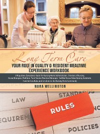 Cover LONG TERM CARE  YOUR ROLE IN QUALITY & RESIDENT MEALTIME EXPERIENCE  WORKBOOK