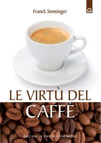 Cover Le virtù del caffè