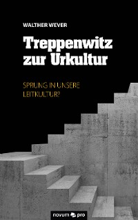 Cover Treppenwitz zur Urkultur