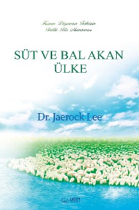 Cover SÜT VE BAL AKAN ÜLKE