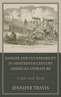 Cover Danger and Vulnerability in Nineteenth-century American Literature