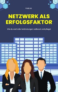 Cover Netzwerk als Erfolgsfaktor