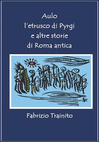 Cover Aulo l'etrusco di Pyrgi e altre storie di Roma antica