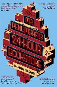 Cover Mr Penumbra's 24-hour Bookstore