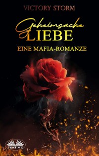 Cover Geheimsache Liebe - Eine Mafia-romanze