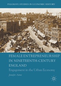 Cover Female Entrepreneurship in Nineteenth-Century England