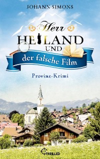 Cover Herr Heiland und der falsche Film