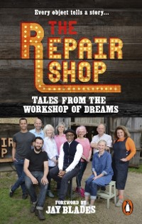 Cover The Repair Shop: Tales from the Workshop of Dreams