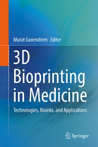 Cover 3D Bioprinting in Medicine