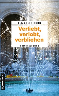 Cover Verliebt, verlobt, verblichen