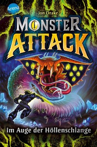 Cover Monster Attack (3). Im Auge der Höllenschlange
